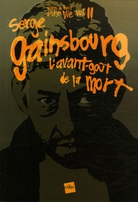Yvon Croizier - Serge Gainsbourg, l'avant-goût de la mort.