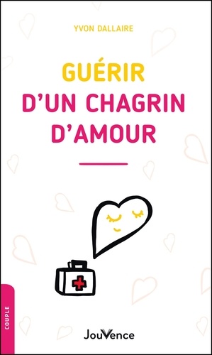 Guérir d'un chagrin d'amour