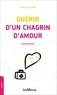 Yvon Dallaire - Guérir d'un chagrin d'amour.