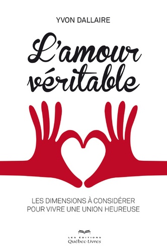 Yvon Dallaire - L'amour véritable.