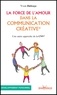 Yvon Delvoye - La force de l'amour dans la communication créative - Une autre approche de la CNV.