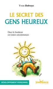 Le secret des gens heureux