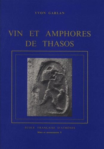 Yvon Garlan - Vin et amphores de Thasos.