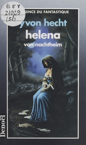 Helena von Nachtheim. Un vampire amoureux au XIXe siècle, roman