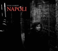 Yvon Lambert - Napoli.