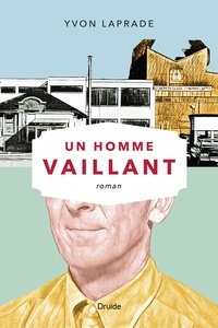 Téléchargement de livres Ipad Un homme vaillant (French Edition)  par Yvon Laprade