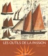 Yvon Le Corre - Les Outils de la Passion.
