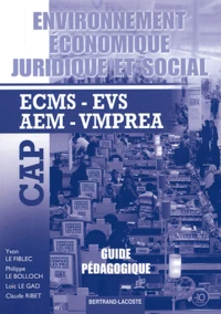 Environnement économique, juridique et social CAP ECMS-EVS-AEM-VMPREA