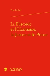 La discorde et l'harmonie, la justice et le prince
