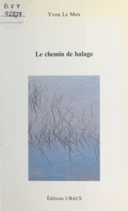 Yvon Le Men - Le Chemin de halage.