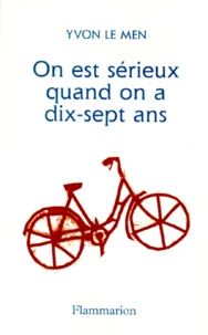 On est sérieux quand on a dix-sept ans