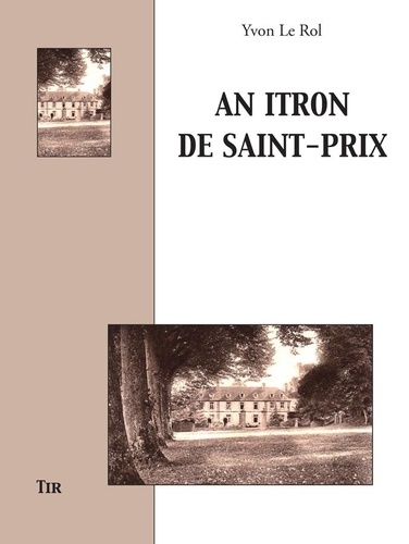 Yvon Le Rol - An Itron de Saint-Prix.