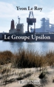 Yvon Le Roy - Le Groupe Upsilon.