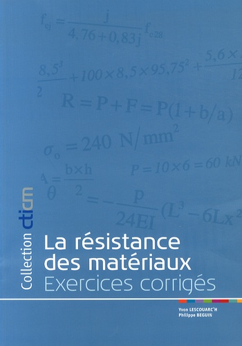 La résistance des matériaux. Exercices corrigés 2e édition