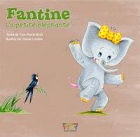 Yvon-Marie Bost - Fantine, la petite éléphante.