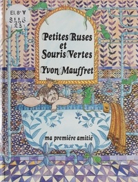 Yvon Mauffret - Petites ruses et souris vertes.