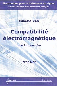 Yvon Mori - Compatibilité électromagnétique - Une introduction.