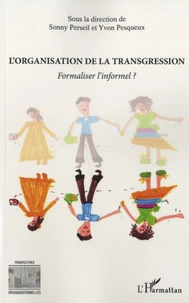 L'organisation de la transgression