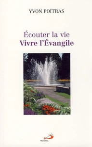 Ecouter la vie... Vivre l'Evangile !