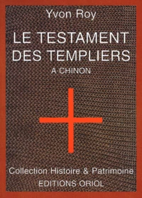 Le testament des Templiers à Chinon