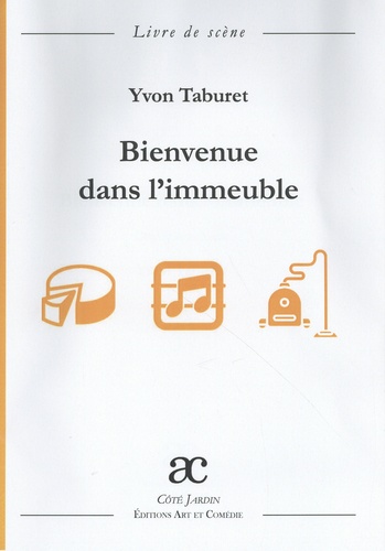 Yvon Taburet - Bienvenue dans l'immeuble - Livre de scène.