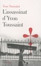 Yvon Toussaint - L'assassinat d'Yvon Toussaint.