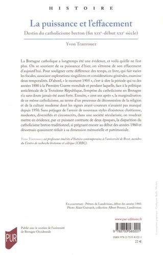 La puissance et l'effacement. Destin du catholicisme breton (fin XIXe - début XXIe siècle)