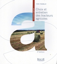 Yvon Tremblay - Choix et entretien des tracteurs agricoles.
