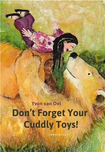 Yvon Van Oel - Don't Forget Your Cuddly Toys.