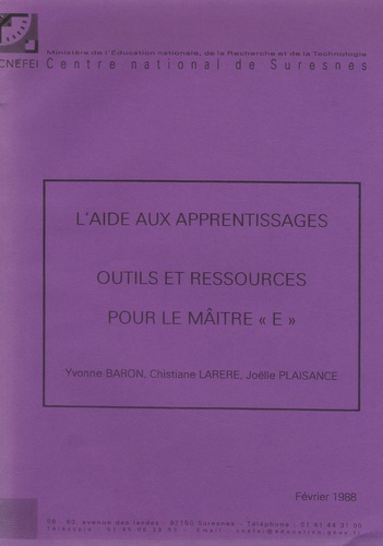 Yvonne Baron et Christiane Larere - L'aide aux apprentissages - Outils et ressources pour le maître "E".