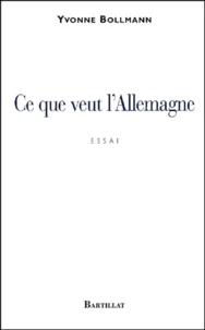 Ce Que Veut L'Allemagne