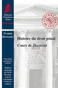 Yvonne Bongert - Histoire du droit pénal - Cours de Doctorat.