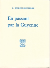 Yvonne Bonnin-Hauterre - En Passsant Par La Guyenne.