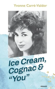 Ice Cream, Cognac &amp; "You"