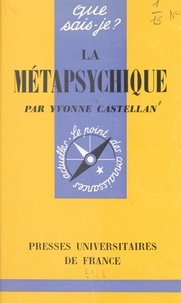 Yvonne Castellan et Paul Angoulvent - La métapsychique.