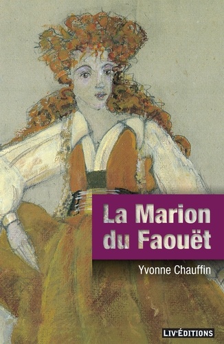 Yvonne Chauffin - La Marion du Faoüet.