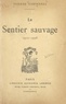 Yvonne Chéyennes - Le sentier sauvage - 1912-1936.