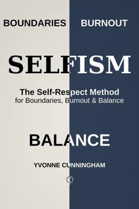 Selfism The Self Respect Method