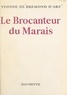 Yvonne de Bremond d'Ars - Le brocanteur du Marais.