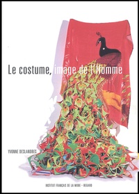 Yvonne Deslandres - Le Costume, Image De L'Homme.