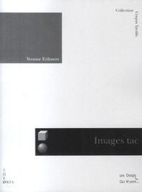 Yvonne Eriksson - Images tactiles : représentations picturales pour les aveugles - 1784-1940.