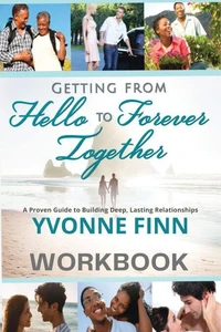 Workbook to Getting From Hello to Forever Together