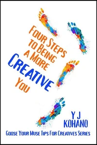 Four Steps to Being a More Creative You