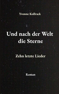 Und nach der Welt die Sterne