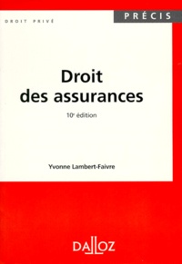 Yvonne Lambert-Faivre - Droit Des Assurances. 10eme Edition 1998.
