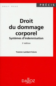 Yvonne Lambert-Faivre - Droit du dommage corporel - Systèmes d'indemnisation.