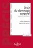Yvonne Lambert-Faivre et Stéphanie Porchy-Simon - Droit du dommage corporel - Systèmes d'indemnisation.