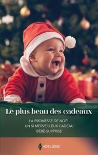 Téléchargez des livres audio en espagnol gratuitement Le plus beau des cadeaux  - La promesse de Noël - Un si merveilleux cadeau - Bébé-surprise