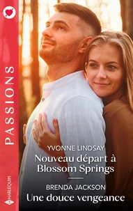 Nouveau départ à Blossom Springs ; Une douce vengeance