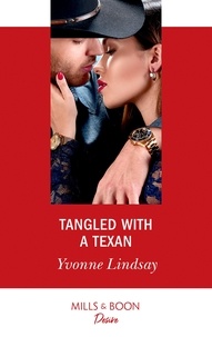 Yvonne Lindsay - Tangled With A Texan.
